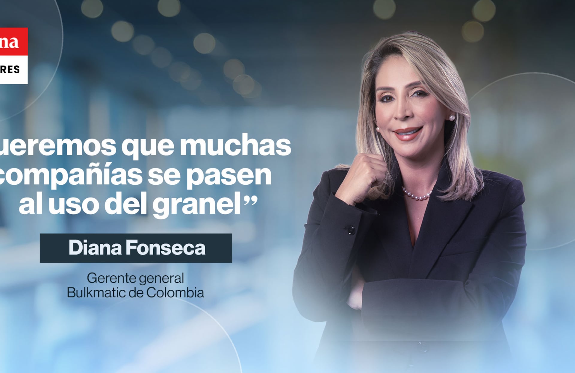 Diana Fonseca - Cover empresas que hacen historia - Círculo de Mujeres Semana Dinero A.P.I