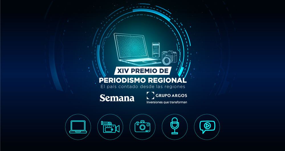 Premio de Periodismo Regional SEMANA-Grupo Argos, el país contado desde las regiones
