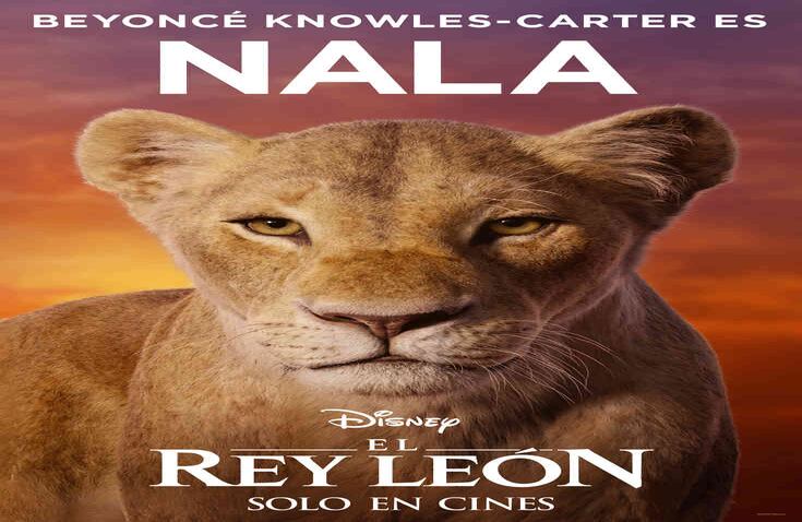 La popular cantante Beyonce será Nala, la protagonista y enamorada de Simba. 