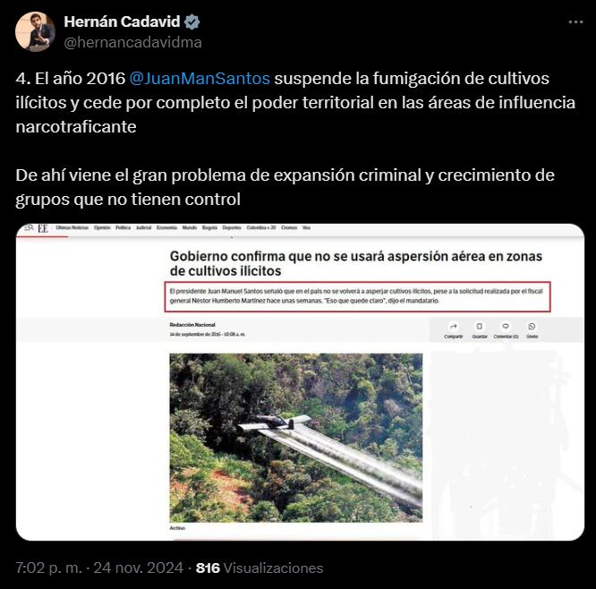 Según Hernán Cadavid, Santos entregó el control de áreas clave a los narcotraficantes al suspender las fumigaciones de cultivos ilícitos en 2016.