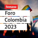 Foro Colombia 2023 | ¿Cuál será la hoja de ruta del país en este nuevo año?