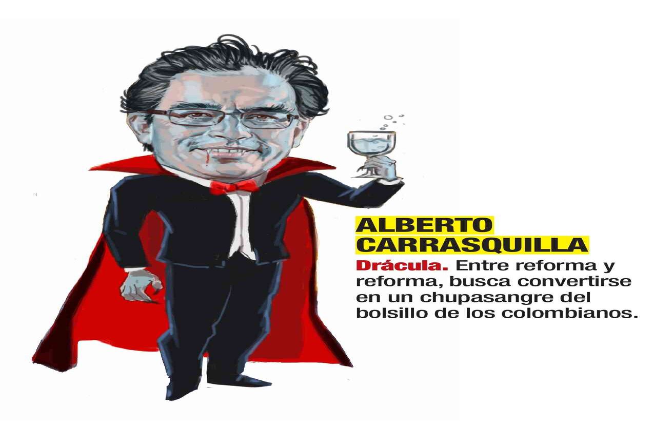 Alberto Carrasquilla, Drácula. Entre reforma y reforma, busca convertirse en un chupasangre del bolsillo de los colombianos. Caricatura: Jorge Restrepo