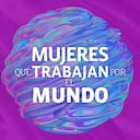 Mujeres que trabajan por el mundo