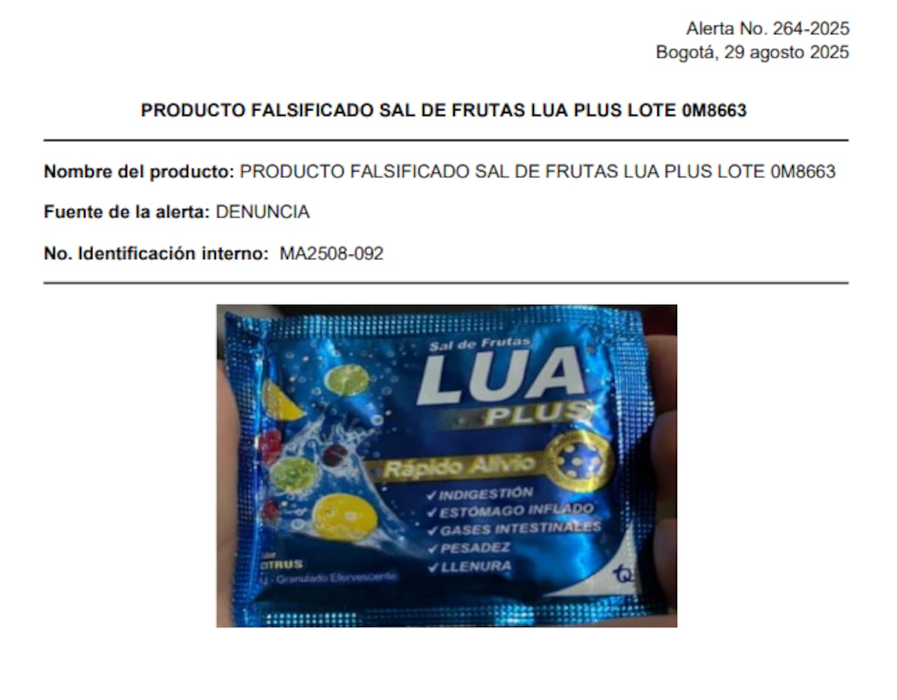 El producto fue falsificado y está circulando en el mercado.