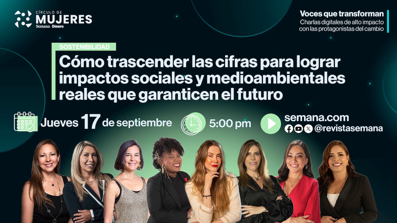La cita es este jueves 17 de septiembre, a las 5:00 p. m., en Semana.com y en las cuentas de SEMANA en Facebook, X y YouTube, @RevistaSemana.