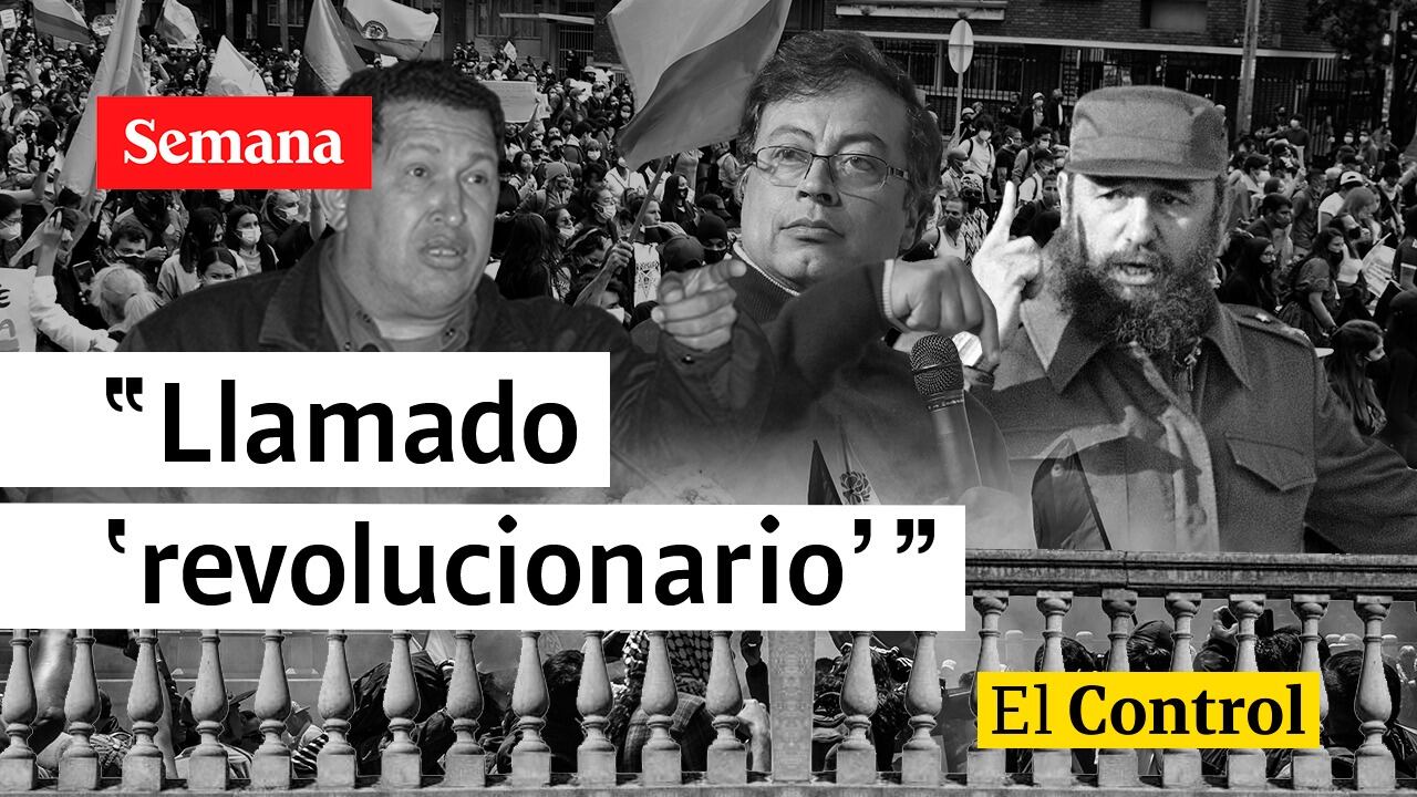 El control al llamado ‘revolucionario’ del presidente Petro desde su ‘trinchera’