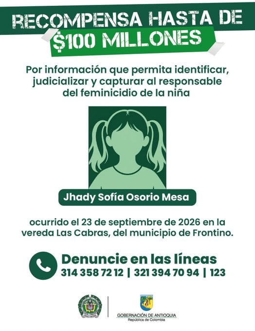 Recompensa por parte de la Gobernación de Antioquia.