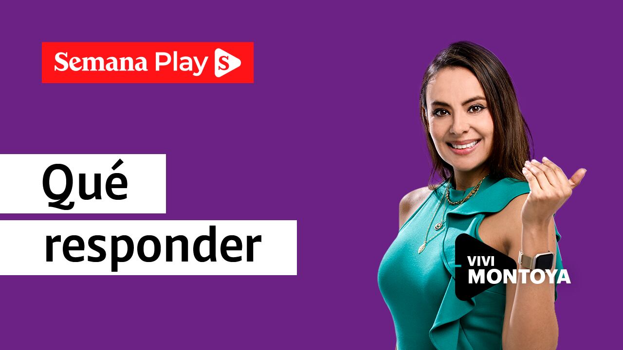Qué responder | Vivi Montoya en Liderazgo Inteligente