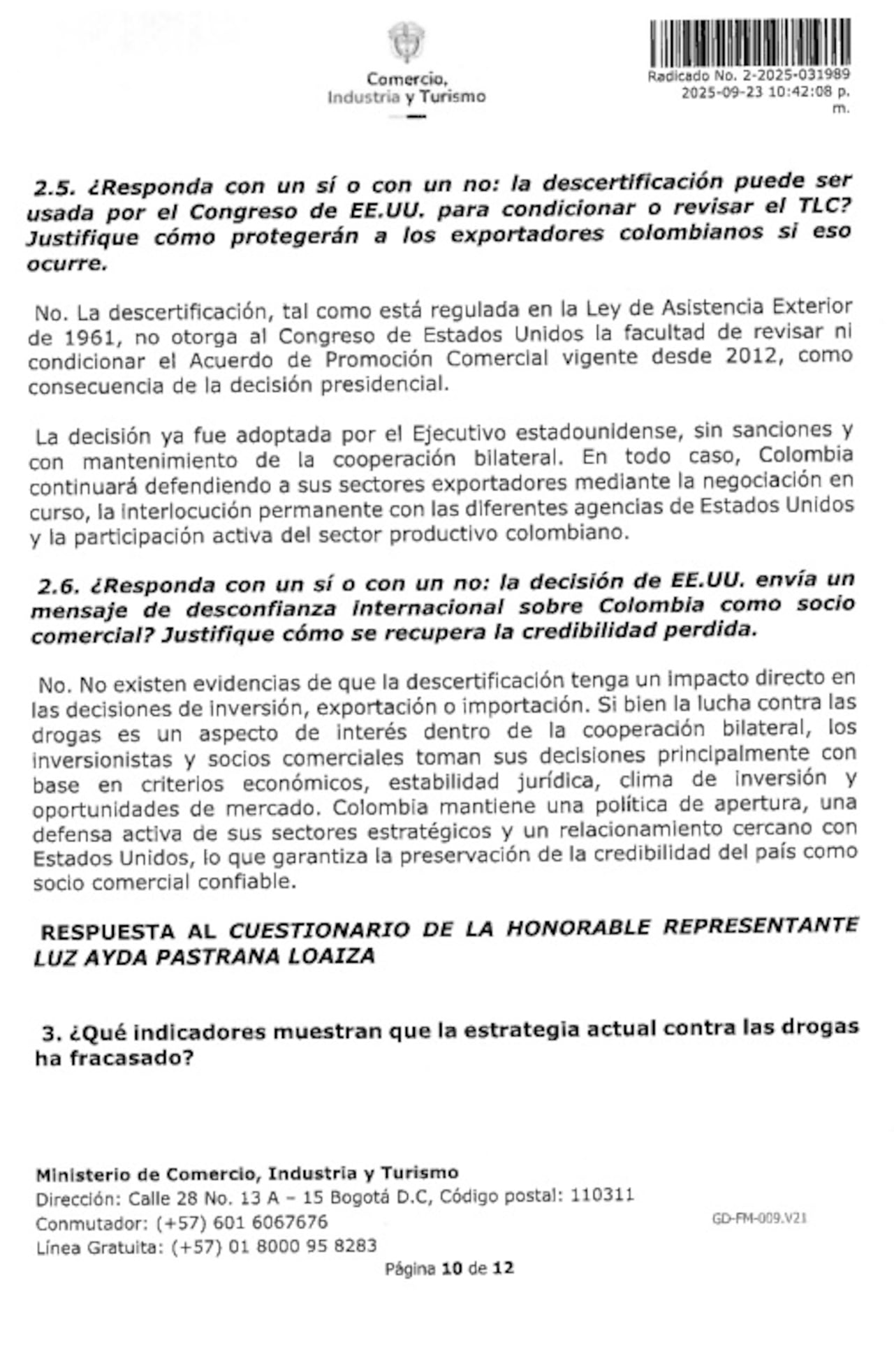 El Ministerio del Comercio desestimó que la descertificación puede generar impactos negativos para Colombia.