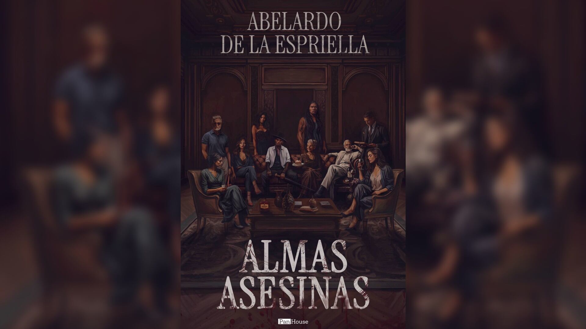 Almas Asesinas de Abelardo de la Espriella.