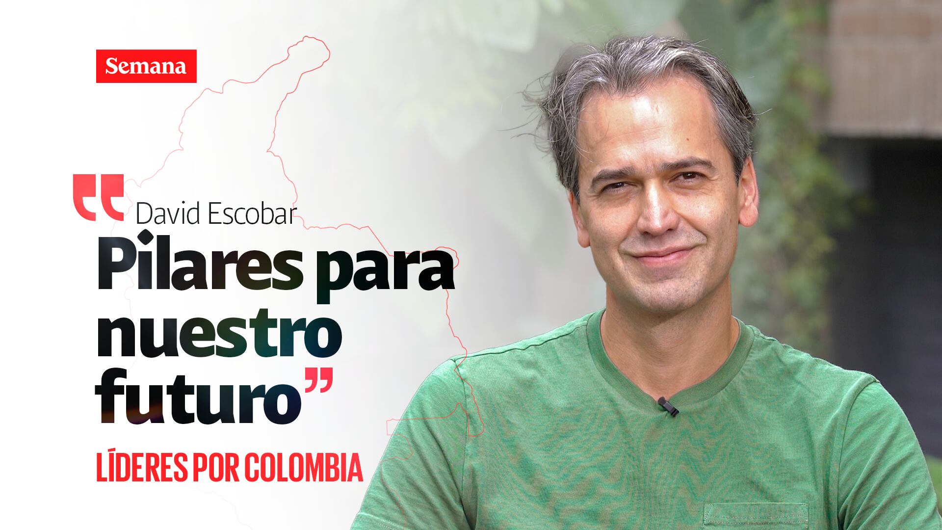David Escobar - Líderes por Colombia