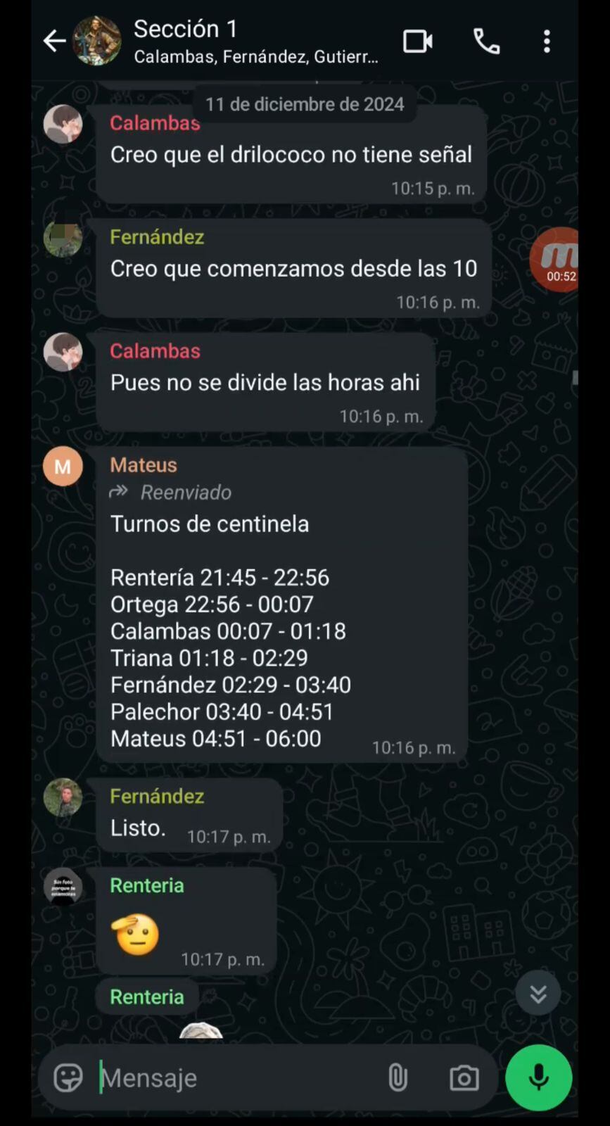Sección 1, es el nombre del grupo de WhatsApp de un grupo de militares, que tras la obsolescencia de los equipos de comunicaciones del Ejército tienen que usar sus celulares personales p.