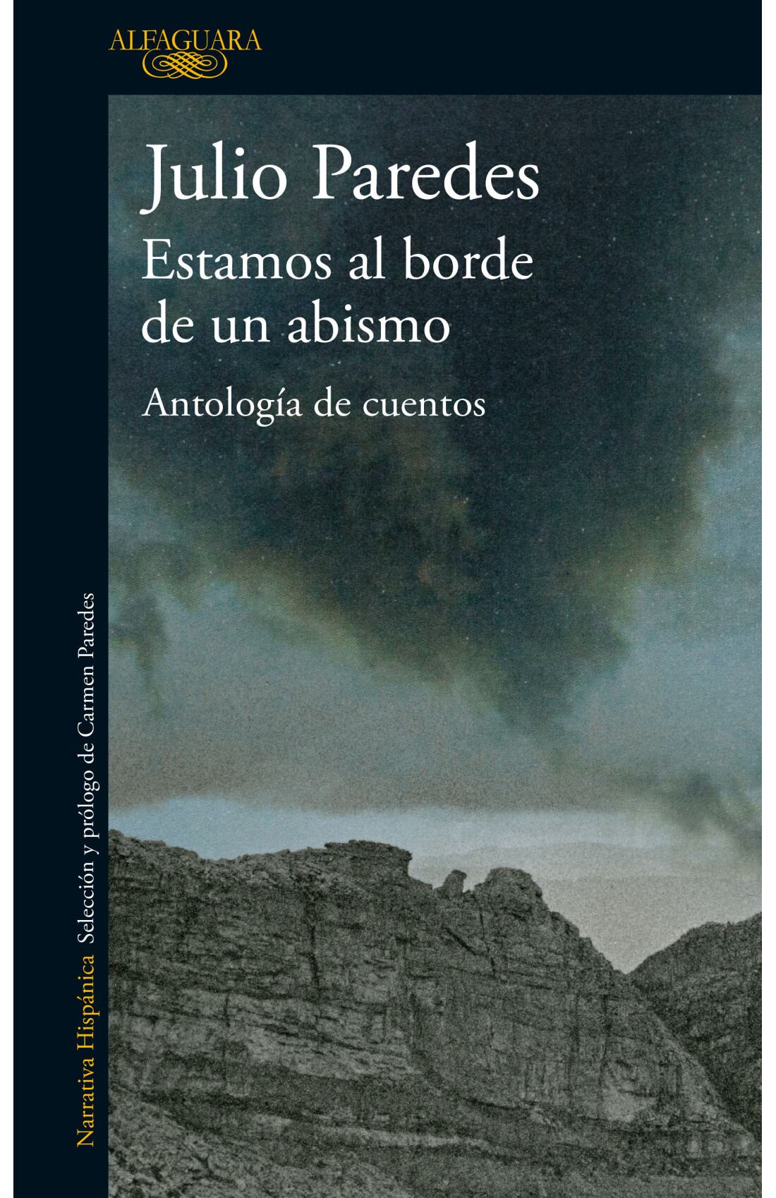 'Estamos al borde de un abismo', Antología de cuentos de Julio Paredes.