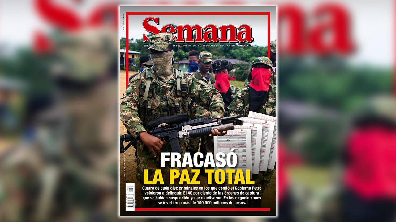 SEMANA revela el fracaso de la paz total y los altos costos de esta política del gobierno Petro.