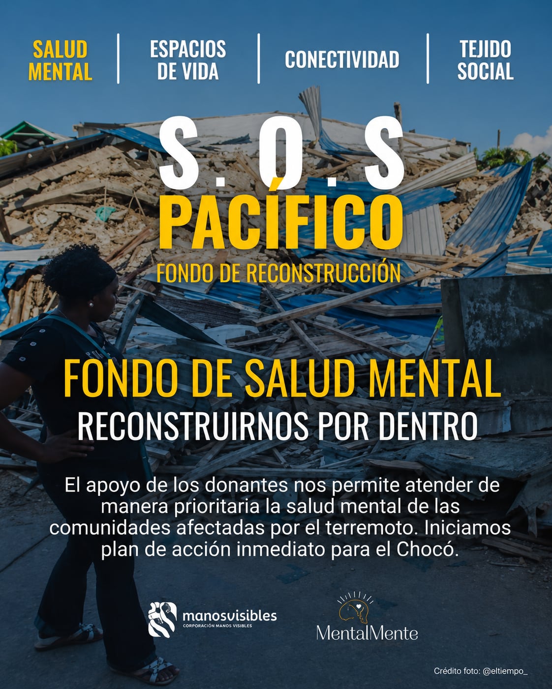 La Corporación Manos Visibles puso en marcha un plan de reconstrucción para Chocó y Buenaventura que convierte las donaciones en atención prioritaria de la salud mental, recuperación de viviendas, protección de la niñez y conectividad, mediante la articulación de organizaciones, liderazgos y capacidades del territorio.