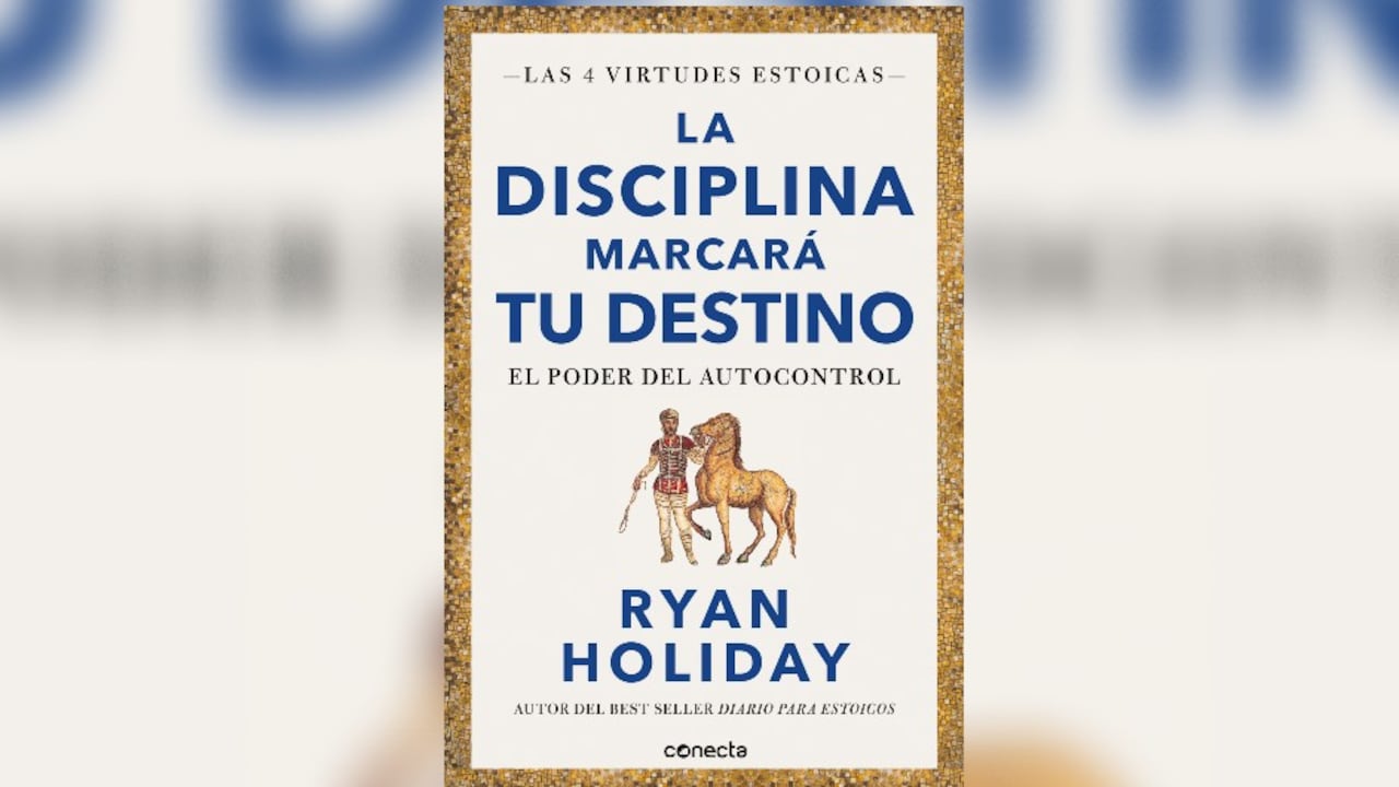 Libro 'La disciplina marcará tu destino', de Ryan Holiday