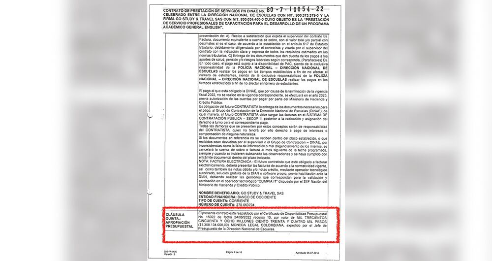  Solo un contrato firmado por la Policía para los cursos de inglés en Estados Unidos tuvo un costo superior a los 1.300 millones de pesos. Se pagaron en su totalidad con los recursos de la institución y con sus respectivas pólizas de cumplimiento.