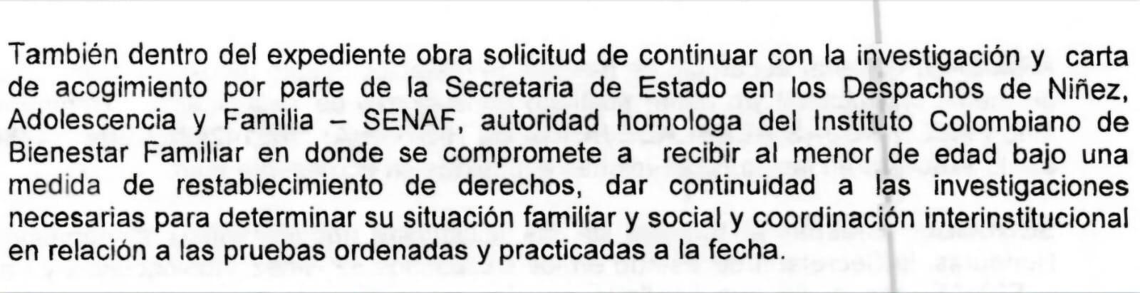 El Senaf de Honduras, país donde el menor no tiene más familiares, pidió llevar el caso. El ICBF lo aceptó.