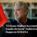 "El tirano Maduro ha cometido fraude electoral": habla Iván Duque en SEMANA
