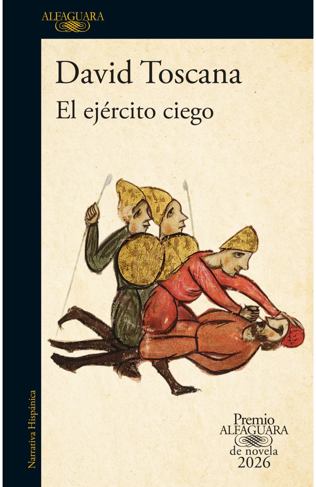 Ganadora del Premio Alfaguara 2026, la novela "ofrece una lectura simbólica, casi mítica, sobre la guerra, el poder y la resistencia. Una gran épica de los vencidos".