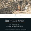 Edición conmemorativa de La Vorágine y Tierra de Promisión (PRH, 2023).