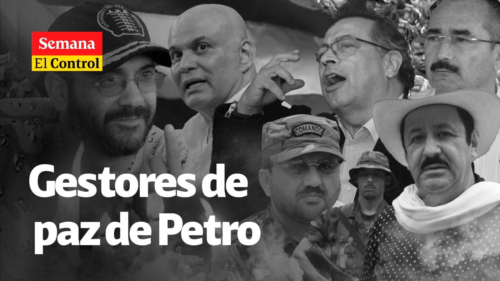 "Privilegios a criminales": El Control a los gestores de paz del Gobierno Petro.