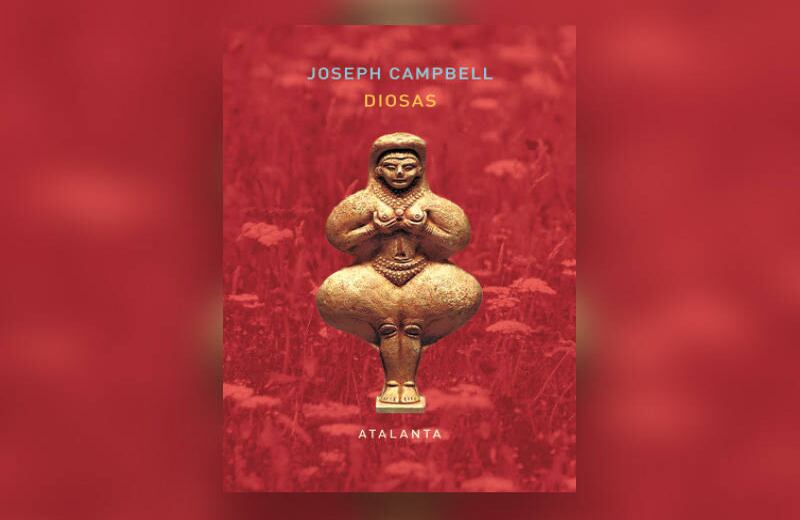 3. Diosas, Joseph Campbell. Escritos y conferencias inéditas del reconocido mitógrafo norteamericano –autor de El poder del mito y El héroe de las mil caras– que rastrea el culto de la divinidad femenina, ‘la diosa’, desde el Paleolítico hasta el Renacimiento. Para Campbell, la mujer fue el primer ser venerado en la historia de la cultura. 