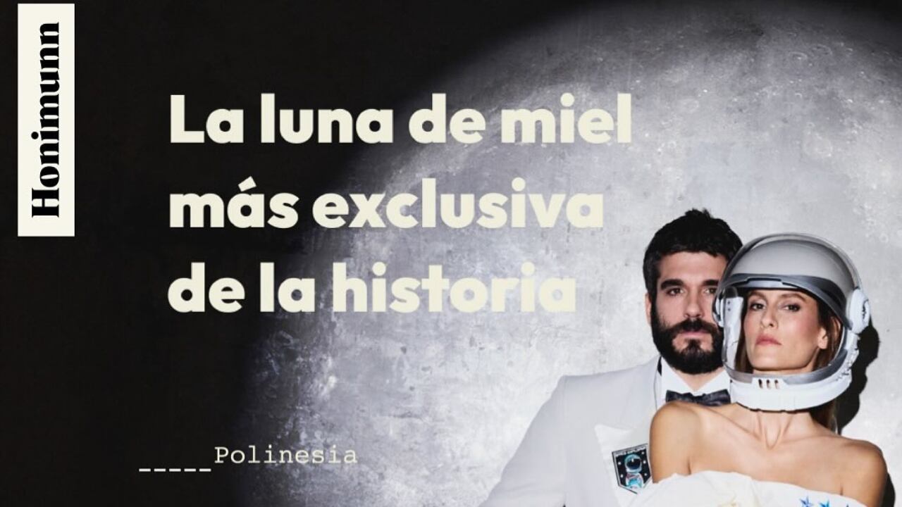 El exclusivo paquete de luna de miel de Honimunn, que supera el millón de euros, promete ser el tipo de aventura que elegiría Elon Musk.