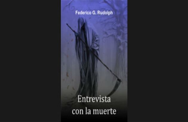'Entrevista con la muerte'. Por: Federico G. Rudolph.