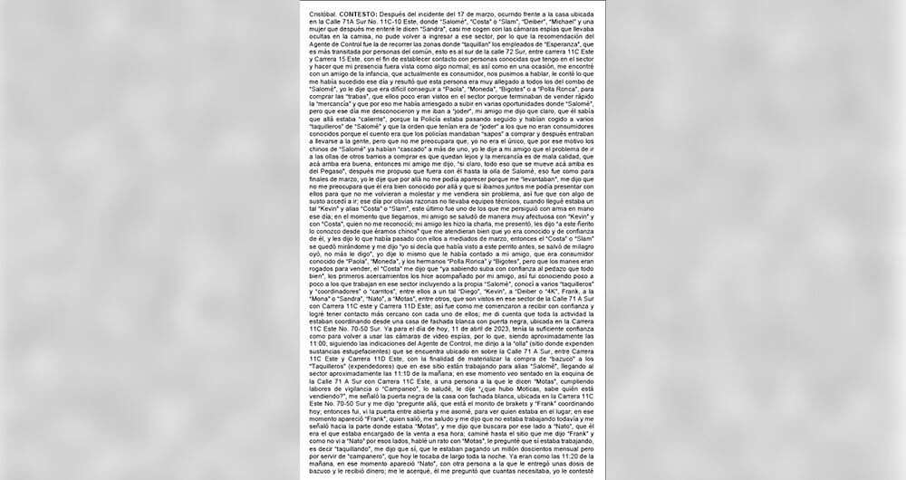 Los informantes advirtieron a los agentes encubiertos cómo, desde el grupo de WhatsApp, cada traficante, cabecilla de zona o jíbaro identificó a los policías de su sector, los ubicó y entregó la información necesaria para incluirlos en el plan criminal. 