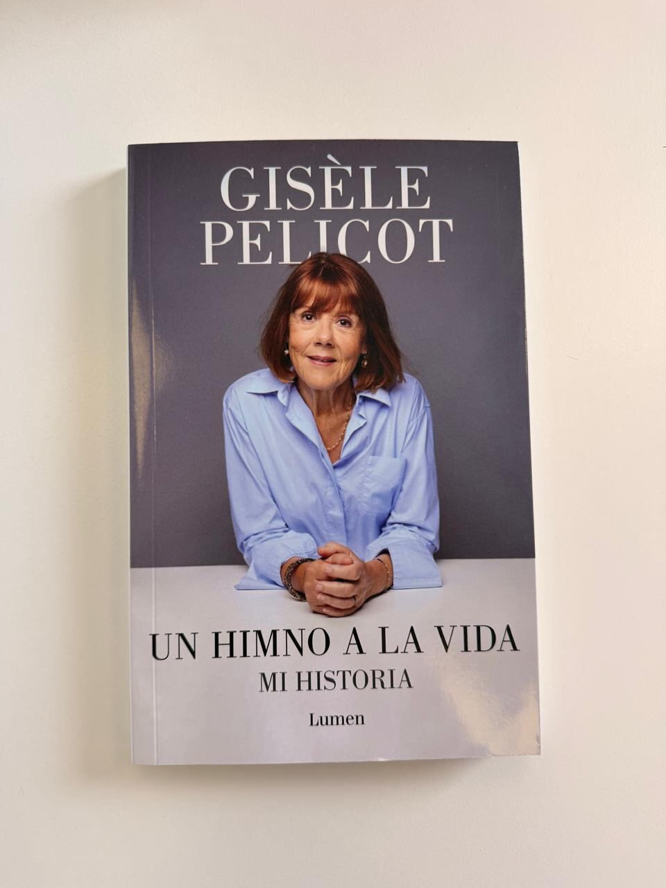 Libro de Gisèle Pelicot se encuentra en librerías en Colombia desde el 17 de febrero de 2026.  SEMANA comparte fragmentos de un ‘Un himno a la vida’ las memorias de una heroína