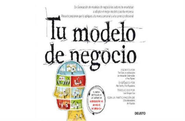 Tu modelo de negocio. De: Alexander Osterwalder. Cuesta: 12 dólares.