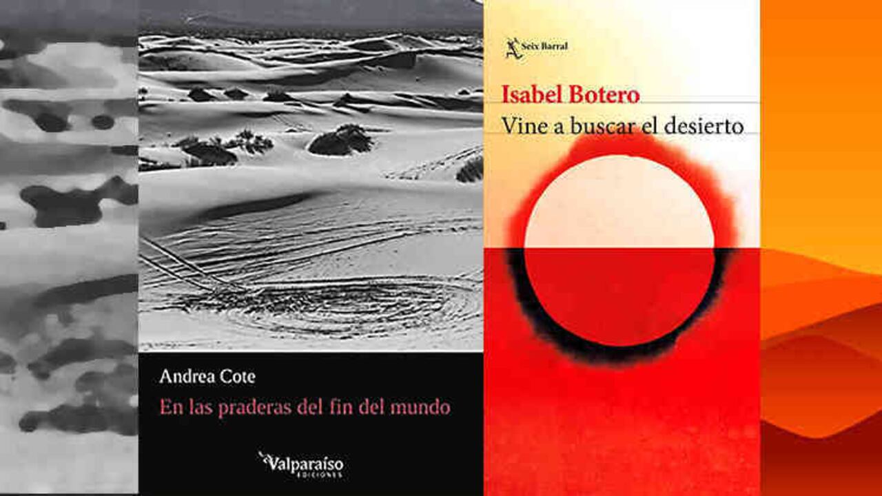 En las praderas del fin del mundo / Vine a buscar el desierto.