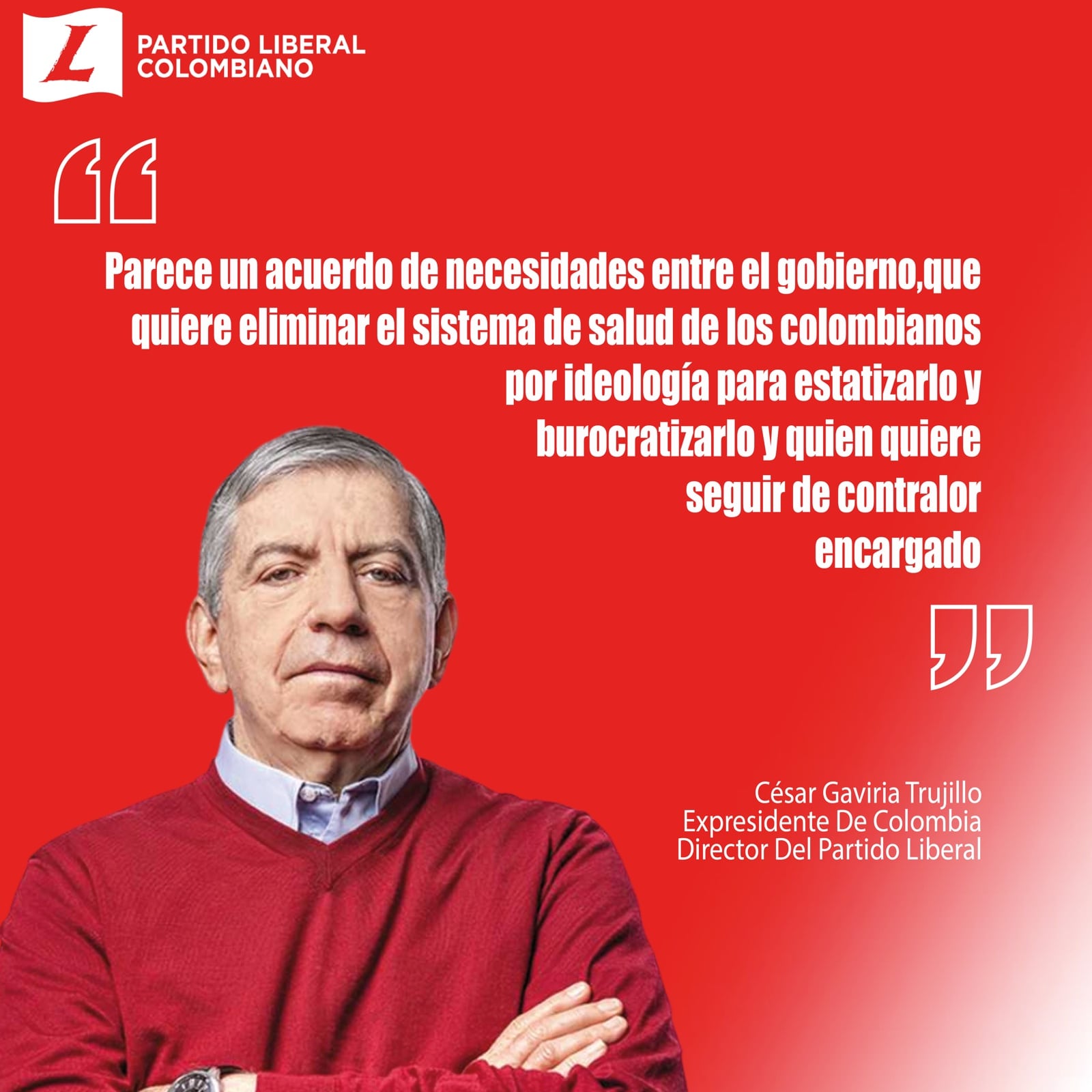 César Gaviria sobre el contralor Carlos Mario Zuluaga.