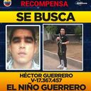 Ministerio del Interior Venezuela publico recompensa para las personas que den información a cerca del paradero de alias "El Niño" Guerrero, cabecillas del Tren de Aragua