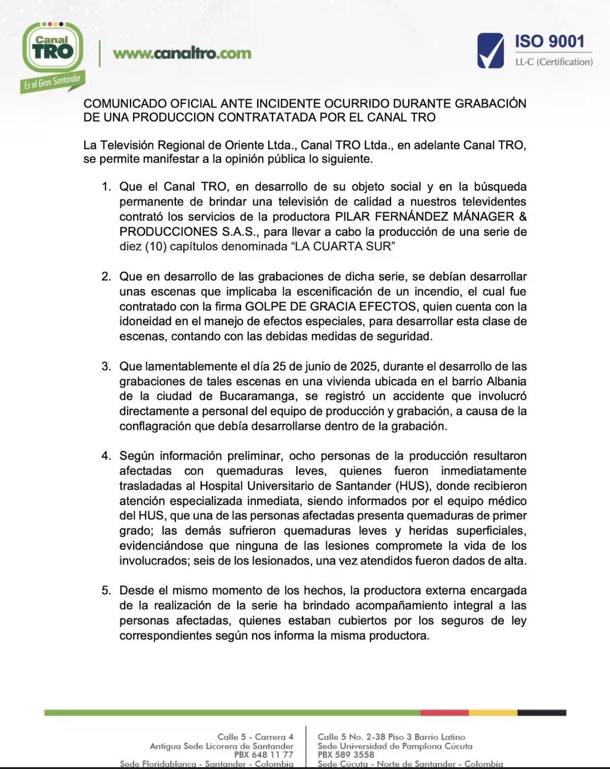 Explicó la televisora en un comunicado, ese día se estaban filmando escenas que requerían fuego controlado.