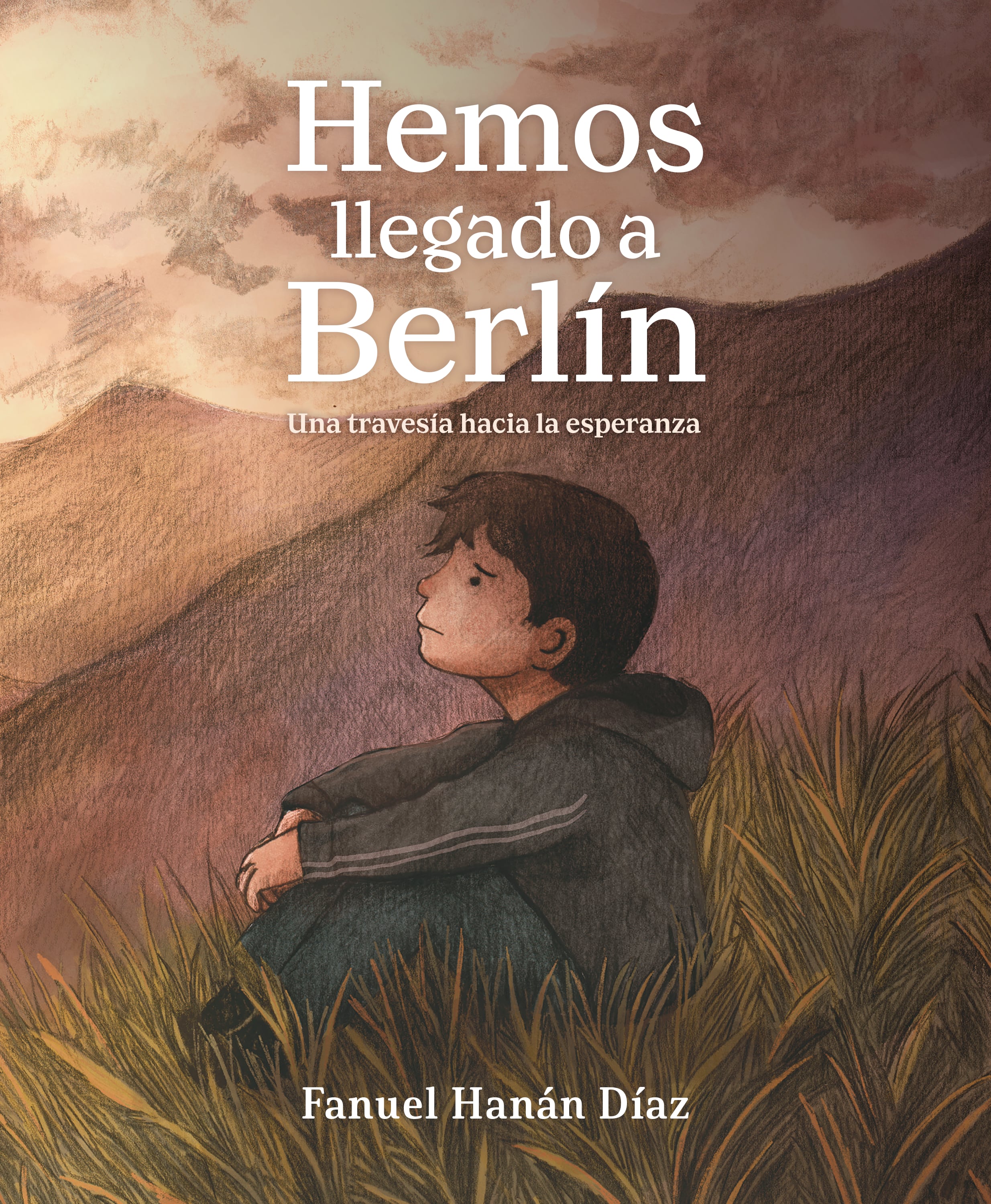 ‘Hemos llegado a Berlín' de Fanuel Hanán Díaz