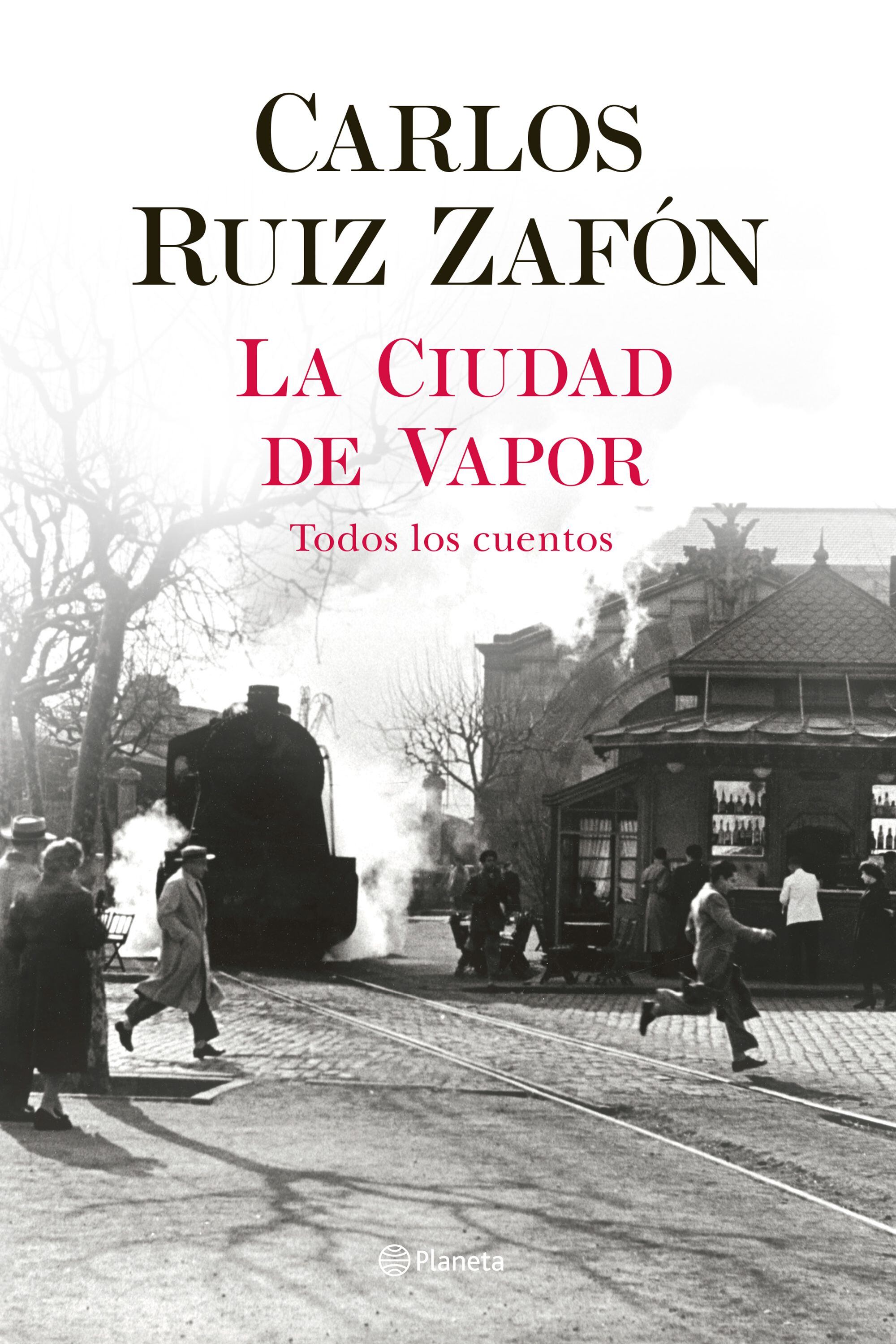 Portada de "La ciudad de vapor" De Carlos Ruiz Zafón. Cortesía de Planeta