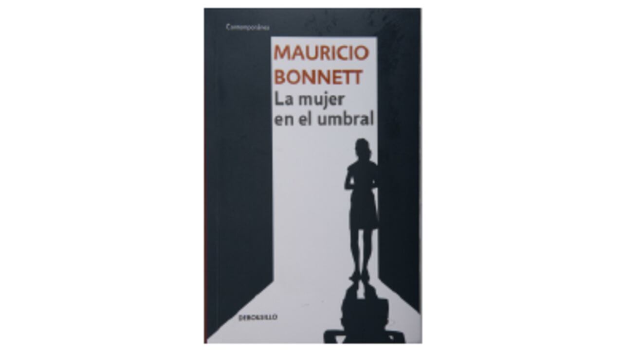 La mujer en el umbral, Mauricio Bonnet, Penguin Random House.
