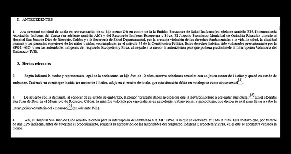 El 24 de febrero de 2022, la EPS le informó a Ana que le negaban la autorización para el aborto de su hija por decisión de las autoridades del resguardo indígena. 