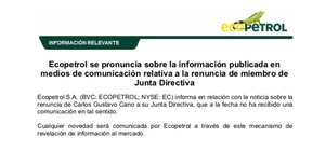 Ecopetrol, dice en un comunicado que no han recibido la carta de renuncia de Carlos Gustavo Cano.