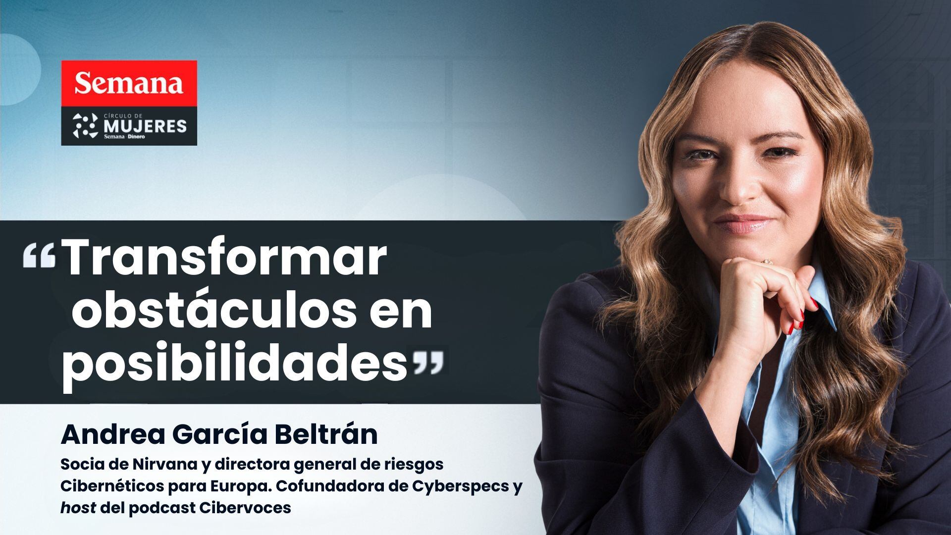 Andrea García Beltrán, socia de Nirvana y directora general de Riesgos Cibernéticos para Europa.