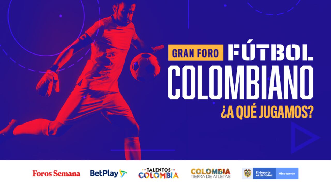 Fútbol colombiano, ¿a qué jugamos?