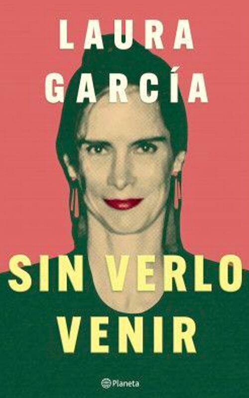 Portada Libro Sin Verlo Venir de Laura García