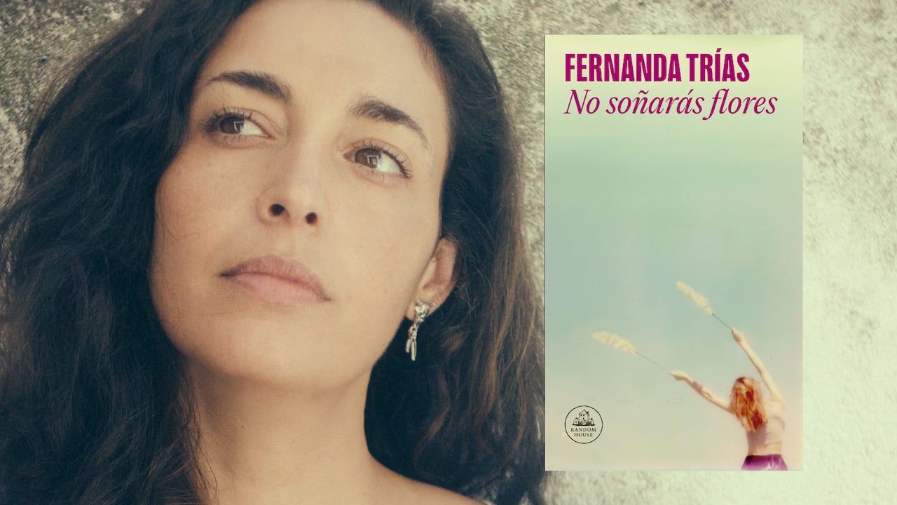 'No soñarás flores', Fernanda Trías, Random House Literatura.