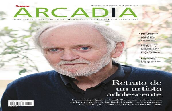 Edición de marzo, 'Retrato de un artista adolescente': Exsacerdote, biógrafo de Camilo Torres, actor y director, esas son las credenciales de Joe Broderick quien estrena 'La última cinta de Krapp', de Samuel Beckett, en el mes del teatro. 