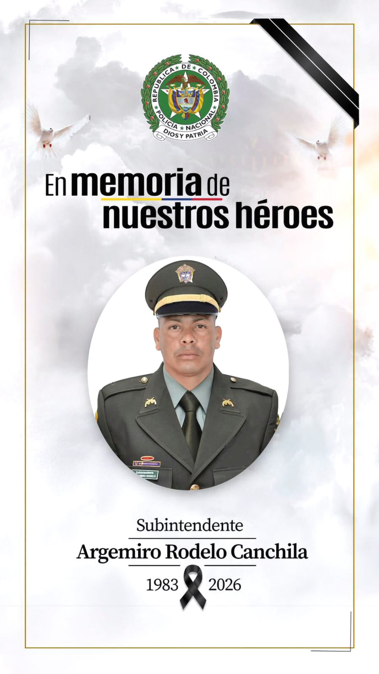 El subintendente Argemiro Rodelo Canchila murió a causa de las graves heridas sufridas durante un atentado terrorista con explosivos lanzados desde drones.