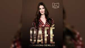 Café, con aroma de mujer. En la imagen, la actriz Laura Londoño