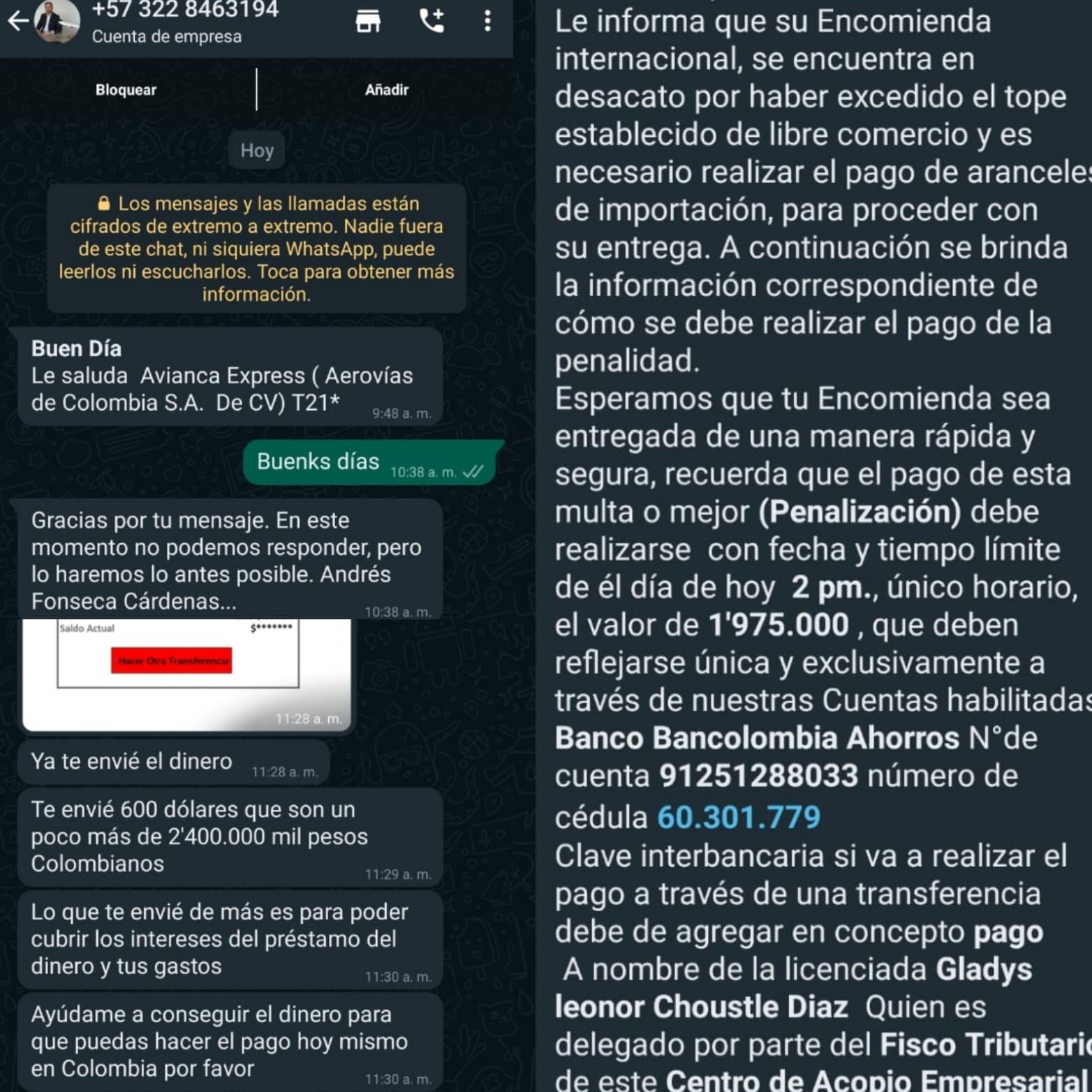 Los estafadores amenazaron a la víctima con una supuesta multa.