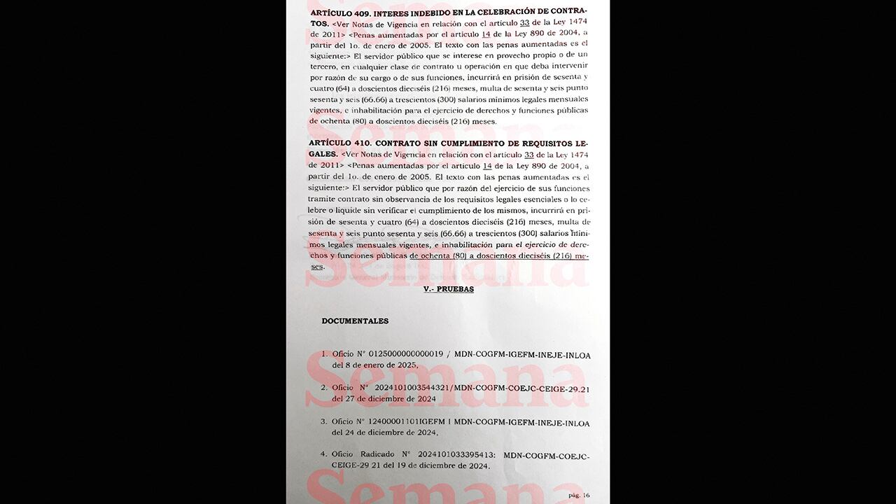 Las Fuerzas Militares le confirmaron a SEMANA que la Fiscalía 218 contra la administración pública investiga el delito de contrato sin cumplimiento de requisitos legales.